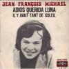 7inch Record JEAN-FRANÇOIS MICHAEL - Adios Querida Luna V451747 Disques Vogue 1970 France Pop Used