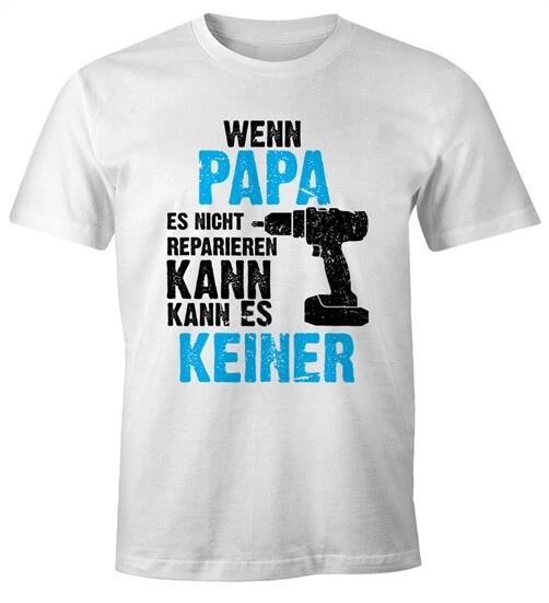 If Dad Can't Fix It Nobody Can't Fix It 100% Cotton T-shirt Mens Tees Top Gift Moonworks