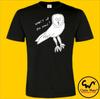 Owl Vic Reeves & Bob Mortimer tee tshirt T-shirt funny comedy WHAT'S UP MA MAN?