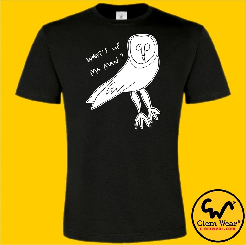 Owl Vic Reeves & Bob Mortimer tee tshirt T-shirt funny comedy WHAT'S UP MA MAN?