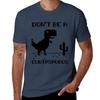 Dont Be A Cuntasaurus Tshirt Festive Simple Tshirt