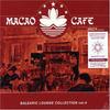 CD РАЗНЫЕ - MACAO CAFE-BALEARIC LOUNGE COLLECTI Япония Музыка Другое Б/У