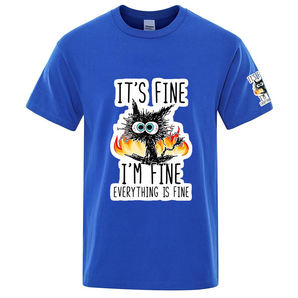 Funny Cool Cat 2025 Unisexs Everything is Fine Logo Print Summer Refreshing and non stick to the body Round Neck Tshirt