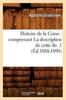 Книга Histoire De La Corse: Comprenant La Description De Cette Ile. 1 (Ed.1888-1890)