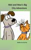 Книга Mel and Max's Big City Adventure