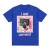 Funny I Eat Cement Cat Summer Tops Oversized T Shirt Graphic T-Shirt Men Women Fashion Casual Short Sleeve T-shirts Loose Tees