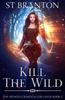 Книга Kill the Wild : 2