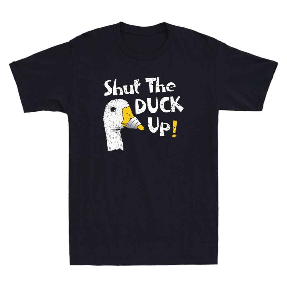 Shut The Duck Up Funny Duck Graphic Humor Saying Joke Gift Vintage Men T-shirt