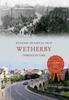 Книга Wetherby Through Time
