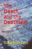Книга The Death and the Deathless : Best Poems of Tagore In English Verse Translation On the Above Theme