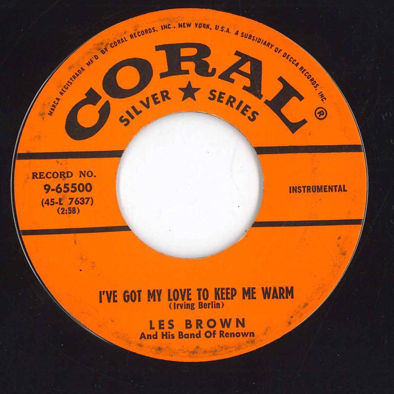 7-дюймовая пластинка LES BROWN & HIS BAND OF RENOWN - I've Got My Love To Keep Me Warm / 965500 CORAL США Джаз Б/у