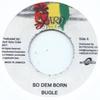 7-дюймовая пластинка BUGLE / BEENIE MAN - So Dem Born / Big Woman Ting YVEU02 Yard Vybz/Buyre 2011 Европа Регги, Ска и Даб