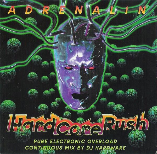 CD DJ Оборудование - Adrenalin Hardcore Rush ADR00082 Adrenalin Recor 1995 Япония Танцевальная и Электронная Музыка Б/У