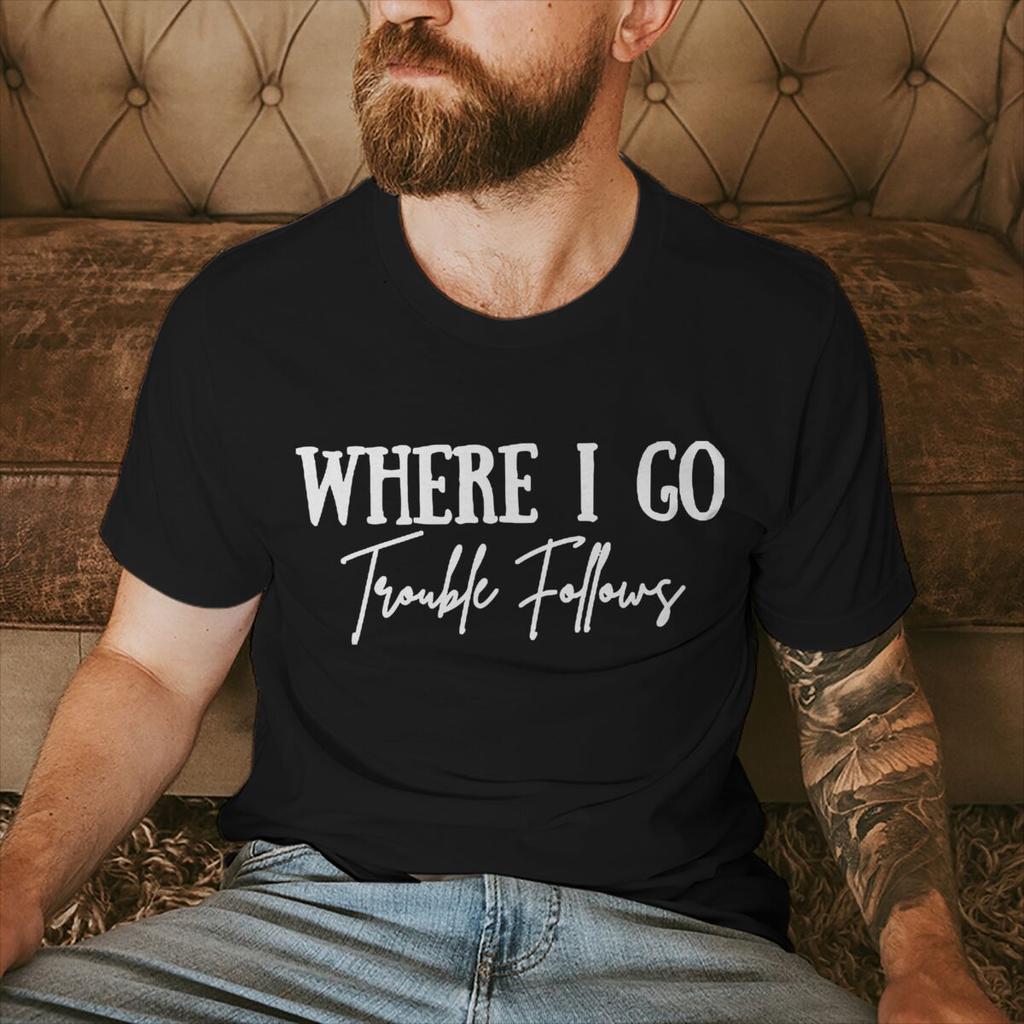 Valentines Day Tshirt Where I GoTrouble Print Funny Letter Graphic T Shirt Women Men Crewneck Y2K Tops Couple Matching Tshirt