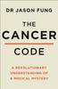 Книга The Cancer Code : A Revolutionary New Understanding of a Medical Mystery