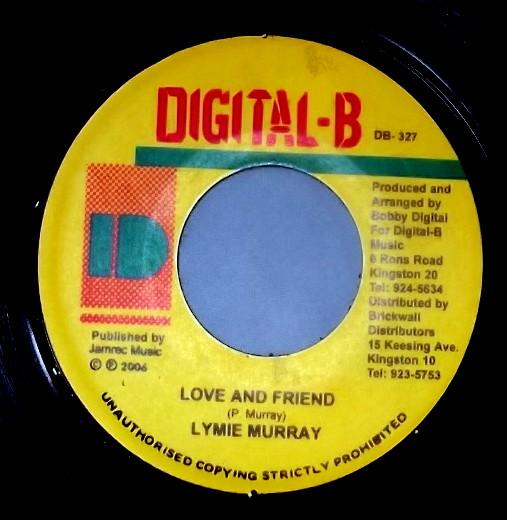 7inch Record PAUL "LYMIE" MURRAY - Love And Friend DB327 Digital-B 2006 Jamaica Reggae, Ska & Dub Used