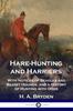 Книга Hare-Hunting and Harriers : With Notices of Beagles and Basset Hounds, and a History of Hunting with Dogs