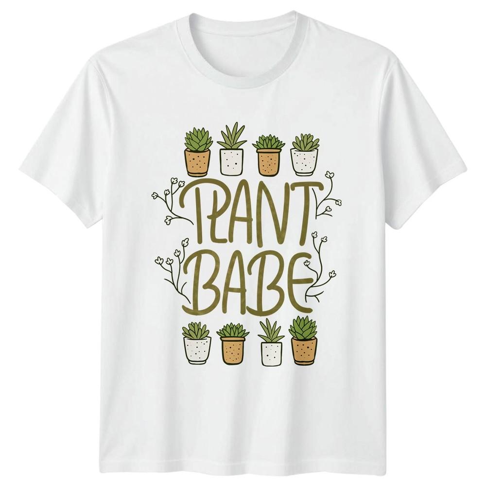 Plant Babe Unisexs TShirt Succulent Houseplant Gardening Birthday Gift For Her