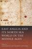 Книга East Anglia and Its North Sea World In the Middle Ages