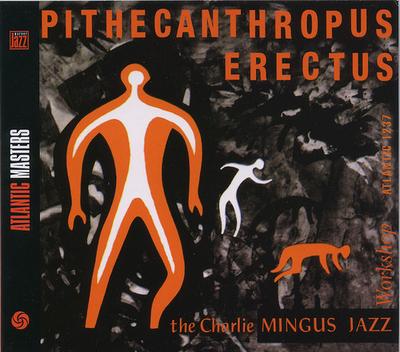 CD ЧАРЛЬЗ МИНГУС - Pithecanthropus Erectus 8122736162 Atlantic 2002 Германия Джаз Б/У
