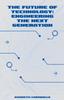 Книга The Future of Technology : Engineering the Next Generation