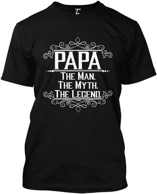 Papa The Man The Myth The Legend T-shirt