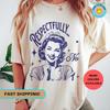 Sarcastic Shirt for Women Funny Womens Shirts Vintage 50s Pin Up Retro T-Shirt Graphic Tees Gift for Her Tshirt Gift for Women Meme Shirts