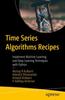 Книга Time Series Algorithms Recipes : Implement Machine Learning and Deep Learning Techniques with Python