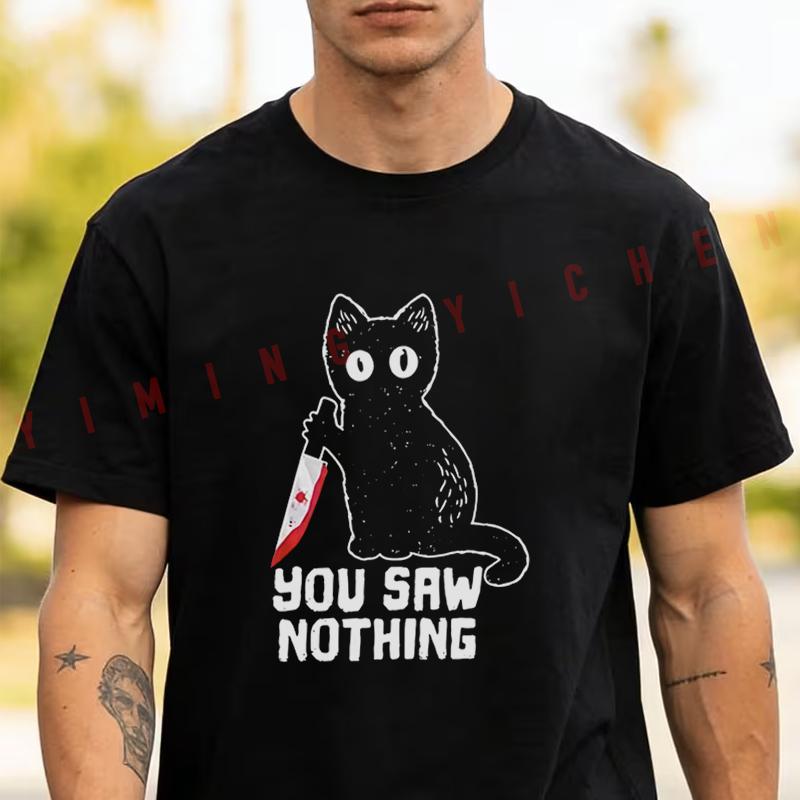 Funny Cat - You Saw Nothing Cat Print Moto 2026 T-Shirt For Riders Men's Fashion Casual High Quality Round Neck Unisex Tee