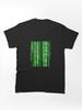 The Matrix Online Green matrix Classic Unisex Unisex T-Shirt