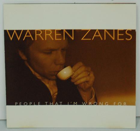 CD WARREN ZANES People That Im Wrong For 80302012052 Dualtone 2005 US Rock Used