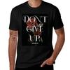 Don't Give Up Roses (Color) T-Shirt T Shirt for Man Man T Shirt Summer Mens Graphic T Shirts T-Shirt
