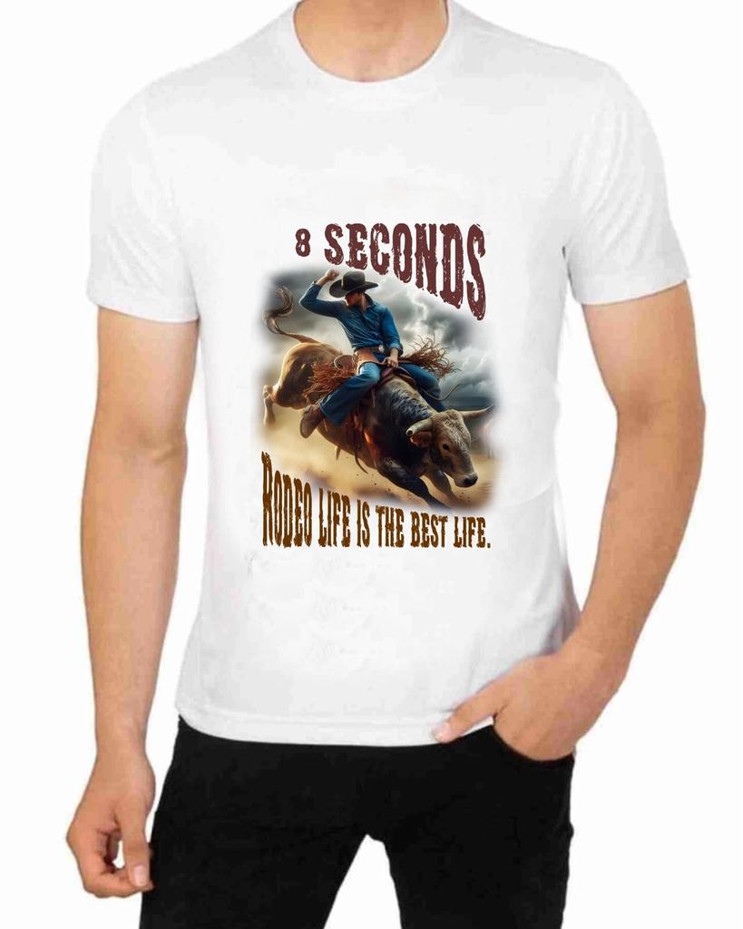 8 Seconds Rodeo Is the Best Life old west T-Shirt Cowboys Bull Steers Broncs