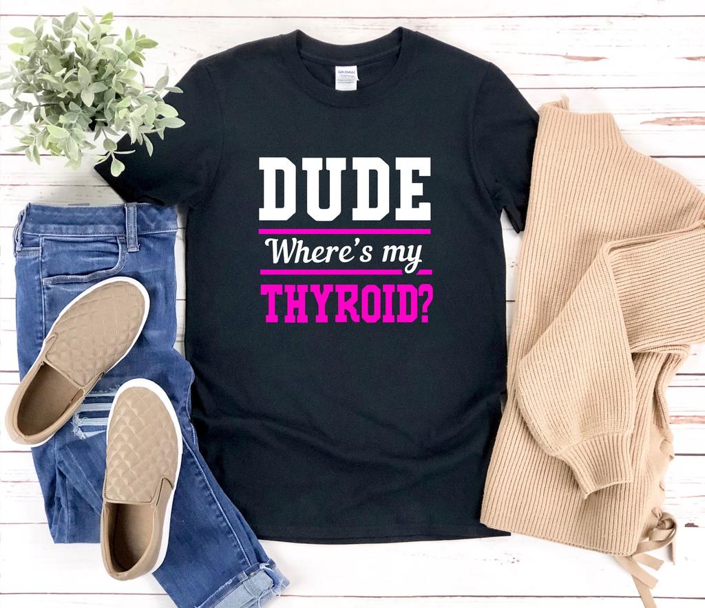 Thyroid Cancer Warrior and kids tshirt, Funny Thyroid Cancer and kids tshirt, Dude Wheres My Thyroid, Gifts For Cancer Survivor, Thyroid Cancer Gift