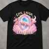 Live Laugh Lobotomy Tshirt, Weird Shirt, Gift For Him, Dolphin, Rainbow Gift, Offensive T Shirts, Live Laugh Lobotomy Shirt, Dolphin T Shirt