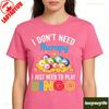 I Dont Need Therapy Unisex T Shirts I Just Need To Play Bingo Girl TShirt Beach Moto Biker Funny Kawaii Harajuku Aesthetic Tops