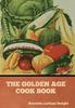 The The Golden Age Cook Book Book