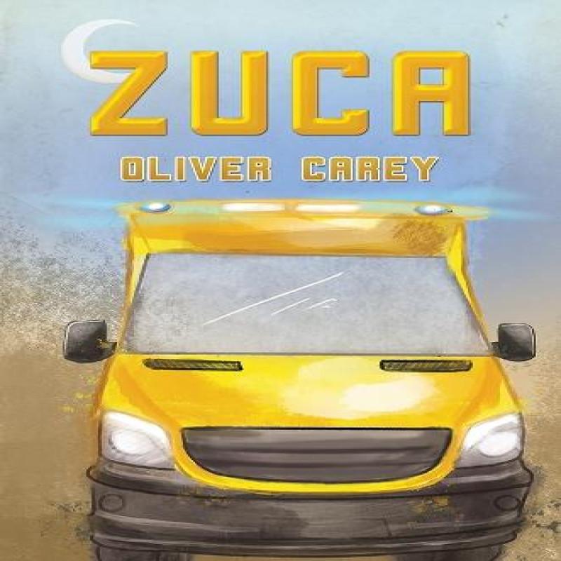 Zuca by Oliver Carey Paperback Book 9781035870011