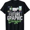 Future Graphic Designer T-Shirt