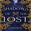 Shadows of the Lost by Maxym M. Martineau Paperback Book 9781728211121