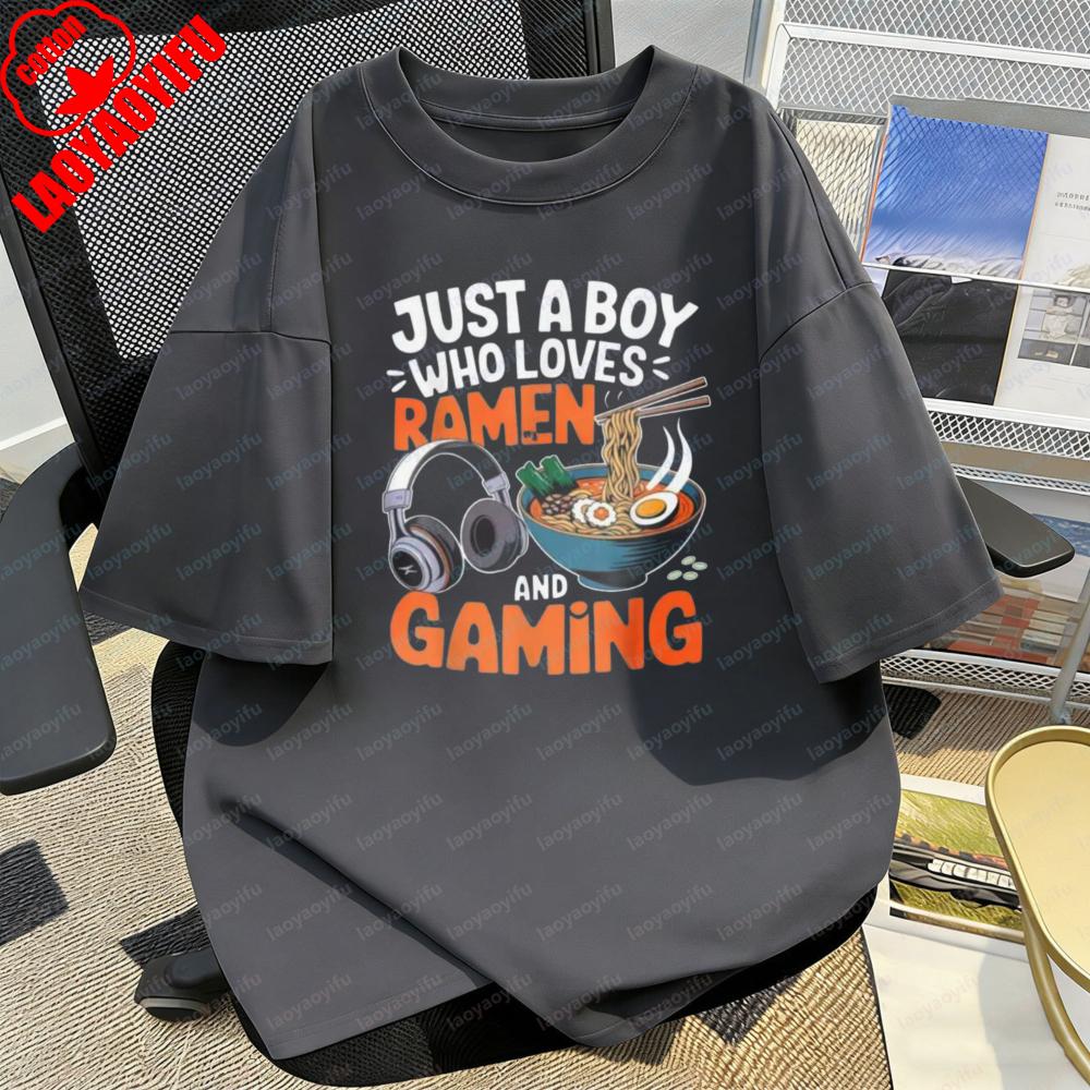 Just A Boy Who Loves RaUnisex and Gaming Printed TShirt Fashion Holiday Fine Food Unisexs Clothing Summer Casual Stlye Otaku Tee