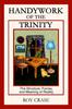 Книга Handywork of the Trinity : The Structure, Forces, and Meaning of Reality