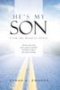 The He's My Son : From the Road To Glory Book