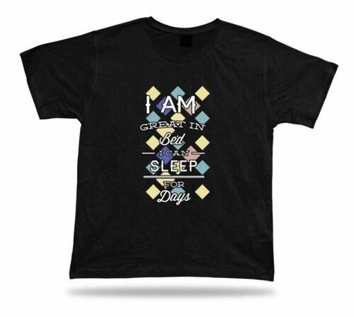 I Am Great IN Bed I Can Sleep For Days T-Shirt Idea Modern Fashion Design