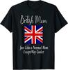 British Mom Quote United Kingdom Great Britain Flag Unisex T-shirt