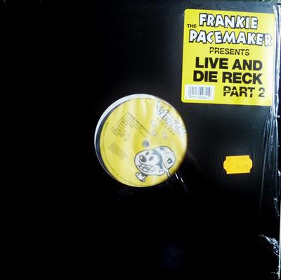 12-дюймовая пластинка FRANKIE THE PACEMAKER - Live And Die Reck Part 2 NER20062 Wreck Records 1993 US Rap & Hip-Hop/R&B Б/у