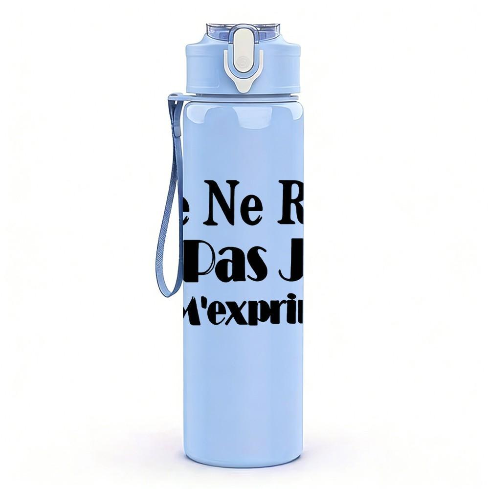 1PC Je Ne Rale Pas French Slogan Print 750ml Color Plastic Sports Water Bottle Leakproof Flip Straw Lid Suitable for Sports Office Home Use