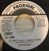 7-дюймовая пластинка CHARLENE - It Ain't Easy Comin' Down P0632FPROMO Prodigal 1976 США Рок Б/У