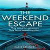 The Weekend Escape by Rakie Bennett Paperback Book 9780008486969