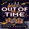 Out of Time by Jodi Taylor Hardback Book 9781035406043